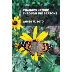 (영문도서) Changes Nature Through the Seasons Paperback, Outskirts Press, English, 9781977246493