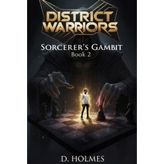 (영문도서)District Warriors: Sorcerer's Gambit Paperback, Independently Published, English, 9798267461900