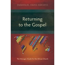 (英文圖書)Returning to the Gospel: The Message of Jude for the African Church 平裝版, Langham Academic, 英文