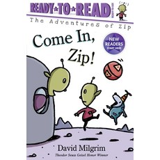 Come In Zip! Paperback, Simon Spotlight