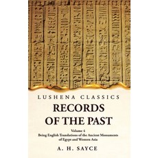 (영문도서) Records of the Past Being English Translations of the Ancient Monuments of Egypt and Western ... Paperback, Lushena Books, 9781639239146