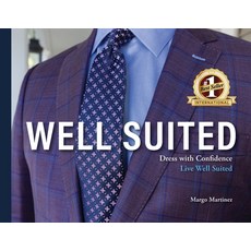 (영문도서) Well Suited: Dress With Confidence Live Well Suited Paperback, Be the Man LLC, English, 9798990713529
