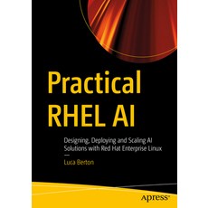 (外文書)Practical Rhel AI: Designing Deploying and Scaling AI Solutions with Red Hat Ent... Paperback, Apress, English
