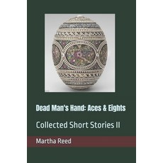(영문도서)Dead Man's Hand: Aces & Eights: Collected Short Stories Paperback, Independently Published, English, 9798296137913