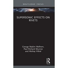(영문도서) Supersonic Effects on Rivets Hardcover, CRC Press, English, 9781032851693