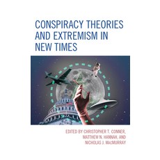 (영문도서) Conspiracy Theories and Extremism in New Times Hardcover, Lexington Books, English, 9781666933086
