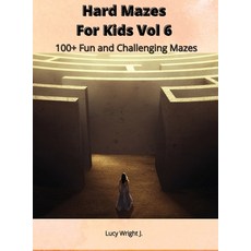 (영문도서) Hard Mazes For Kids Vol 6: 100+ Fun and Challenging Mazes Hardcover, Maze Draw Europe, English, 9781801411103