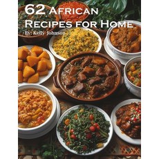 (영문도서) 62 African Recipes for Home Paperback, Marick Booster, English, 9798869173522