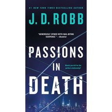(영문도서) Passions in Death: An Eve Dallas Novel Mass Market Paperbound, St. Martin's Press, English, 9781250909411