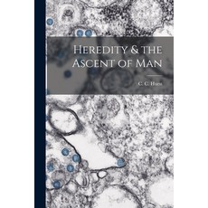 (영문도서) Heredity & the Ascent of Man Paperback, Hassell Street Press, English, 9781014562470
