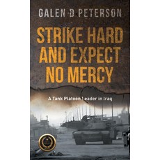 (英文圖書)Strike Hard and Expect No Mercy: A Tank Platoon Leader in Iraq 精裝版, Knight Publishing Company, 英文