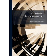 (영문도서)Academic Trigonometry Paperback, Hutson Street Press, English, 9781023845137