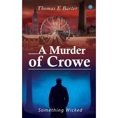 (영문도서)A Murder of Crowe: Something Wicked Paperback, Bluerose Publishers, English, 9789373101545