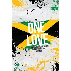 (英文圖書)One Love: A Jamaica Hurricane Relief Anthology Volume 1 平裝版, Twitching Pen Editing, 英文