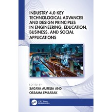 (英文圖書)Industry 4.0 Key Technological Advances and Design Principles in Engineering Ed... 平裝版, CRC Press, 英文