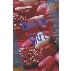 (영문도서) Borax Girl Paperback, Independently Published, English, 9798332001659