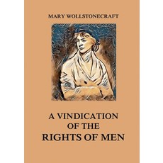 (영문도서)A Vindication of the Rights of Men: Large Print Edition for a better reading exp... Paperback, Jazzybee Verlag, English, 9783988685698