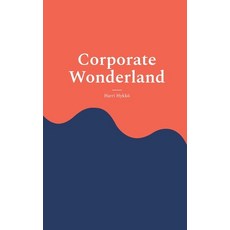 (英文圖書)Corporate Wonderland: Thriving in the Corporate World While Staying True to You 平裝版, Bod - Books on Demand, 英文