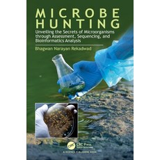 (영문도서)Microbe Hunting: Unveiling the Secrets of Microorganisms through Assessment Seq... Paperback, CRC Press, English, 9781032794716