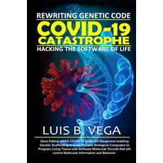 (영문도서) COVID-19 Catastrophe: Hacking the Software of Life Paperback, Lulu.com, English, 9781304325297