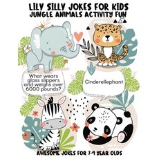 Lily Silly Jokes For Kids - Awesome Jokes for 7-9 Year Olds: Joke Telling and Jungle Animals Activit... Paperback, Independently Published