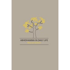 (영문도서) Abhidhamma in Daily Life Paperback, Zolag, English, 9781897633441