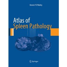(영문도서) Atlas of Spleen Pathology Paperback, Springer, English, 9781493952335