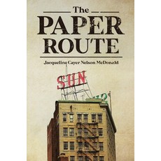 (영문도서) The Paper Route Paperback, Independently Published, English, 9798714094682