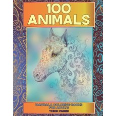 Mandala Coloring Books for Adults Thick pages - 100 Animals Paperback, Independently Published