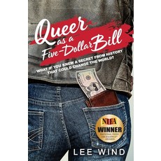Queer as a Five-Dollar Bill Volume 1 Hardcover, I'm Here. I'm Queer. What the Hell Do I