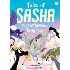 Tales of Sasha: The Best Birthday Party Ever Paperback, Little Bee Books