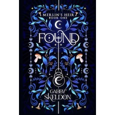 (영문도서) Found (Illustrated 2nd Edition): Merlin's Heir #1 Paperback, Gab Skeldon, English, 9781739417024