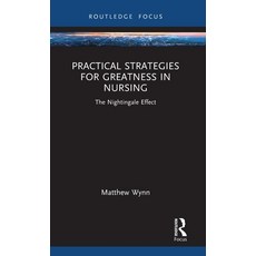 (英文圖書)Practical Strategies for Greatness in Nursing: The Nightingale Effect 精裝版, Routledge, 英文