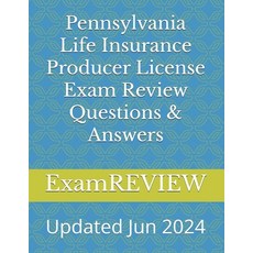 (영문도서) Pennsylvania Life Insurance Producer License Exam Review Questions & Answers Paperback, Independently Published, English, 9798328234665