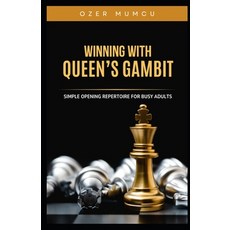 (英文圖書)Winning With Queen's Gambit: Simple Opening Repertoire for Busy Adults 平裝版, Independently Published, 英文