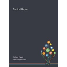 Musical Haptics Hardcover, Saint Philip Street Press, English, 9781013269714