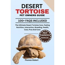 (英文圖書)Desert Tortoise Pet Owners Guide: The Ultimate Desert Tortoise Care Feeling Nut... 平裝版, Independently Published, 英文