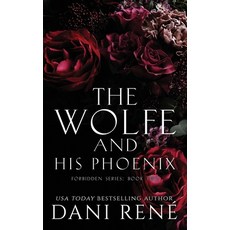 (영문도서) The Wolfe & His Phoenix Paperback, Dani Rene Books, English, 9781739755614
