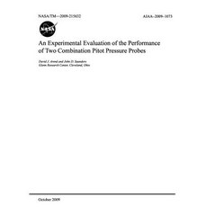 An Experimental Evaluation of the Performance of Two Combination Pitot Pressure Probes Paperback, Independently Published, English, 9781793920065