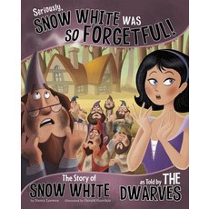 Seriously Snow White Was So Forgetful!: The Story of Snow White as Told by the Dwarves Hardcover, Picture Window Books, English, 9781479519439