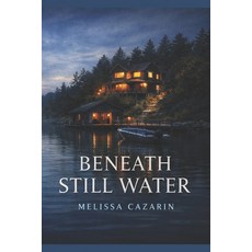 (英文圖書)Beneath Still Water 平裝版, Independently Published, 英文