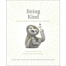 (영문도서) Being Kind: How to Add More Meaning to Your Moments Hardcover, Compendium Publishing & Com..., English, 9781957891392