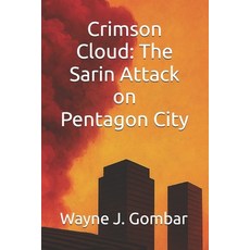 (영문도서)Crimson Cloud: The Sarin Attack on Pentagon City Paperback, Independently Published, English, 9798319385710