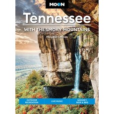 (영문도서)Moon Tennessee: With the Smoky Mountains: Outdoor Recreation Live Music Whiske... Paperback, Moon Travel, English, 9798886471403