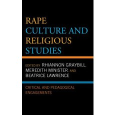 Rape Culture and Religious Studies: Critical and Pedagogical Engagements Hardcover, Lexington Books