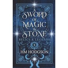 (英文圖書)A Sword of Magic and Stone 平裝版, Independently Published, 英文