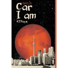 (영문도서) Car I Am #7days Hardcover, Life to Paper Publishing, English, 9781777373610