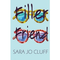 (영문도서) Filler Friend Paperback, Awkward Pepper, LLC, English, 9781732183216