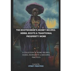 (英文圖書)The Rootworker's Money Recipes: Herbs Roots & Traditional Prosperity Work: A Co... 平裝版, Independently Published, 英文