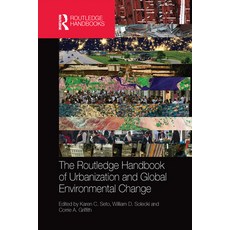 (영문도서) The Routledge Handbook of Urbanization and Global Environmental Change Paperback